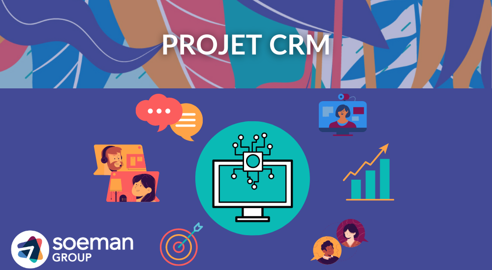 Réussir votre projet CRM en 6 étapes clés !